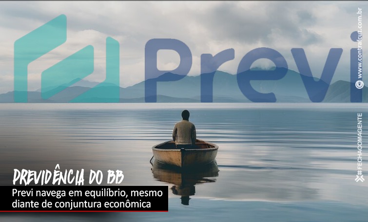 Mesmo impactada por turbulências do mercado, Previ se mantém em equilíbrio no 1ª tri