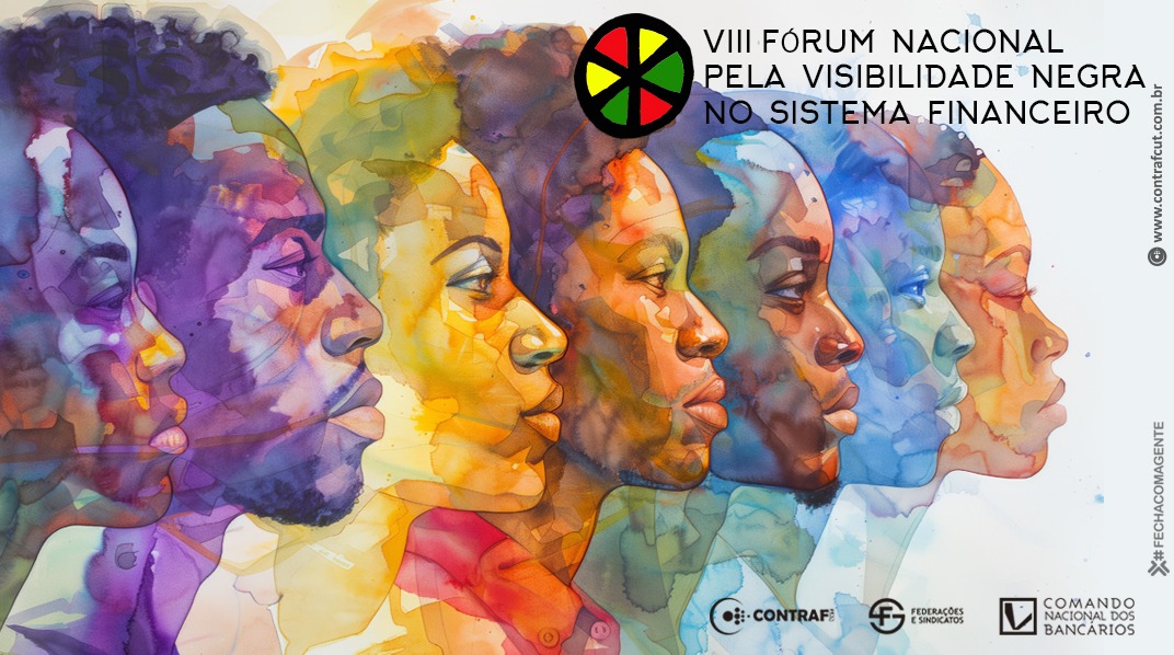 VIII Fórum Nacional pela Visibilidade Negra no Sistema Financeiro será realizado em Fortaleza nos dias 6 e 7 de novembro