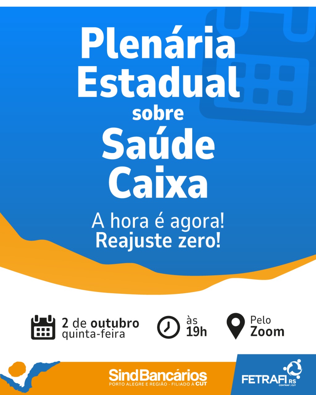 Plenária Estadual sobre Saúde Caixa: A HORA É AGORA!