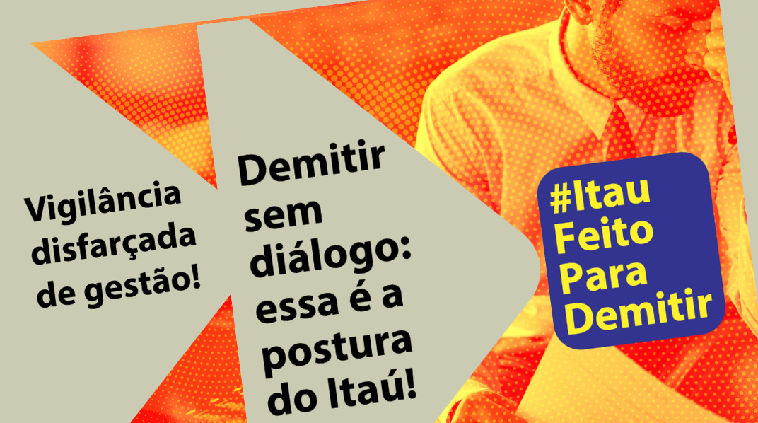 COE Itaú rebate declarações do banco sobre demissões em massa e defende trabalhadores injustiçados