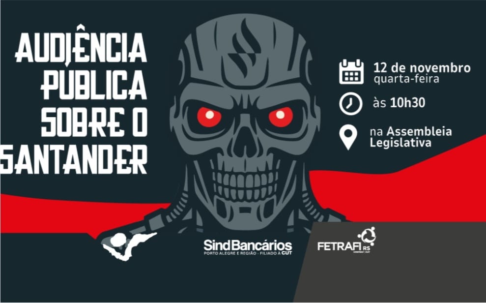 Assembleia Legislativa realiza audiência pública sobre condições de trabalho e atendimento no Santander no dia 12 de novembro